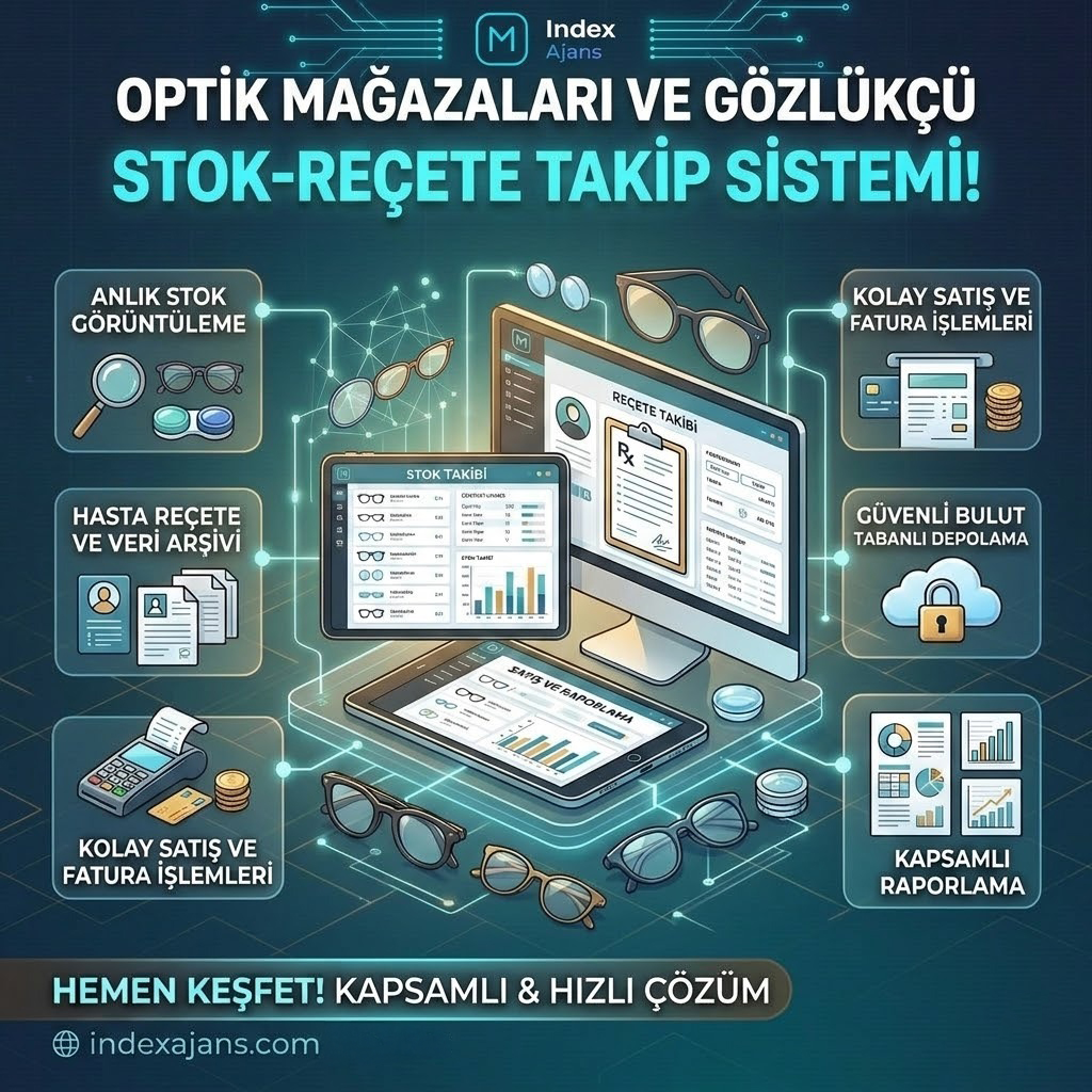 Optik Mağazaları ve Gözlükçü Stok / Reçete Takip Sistemi